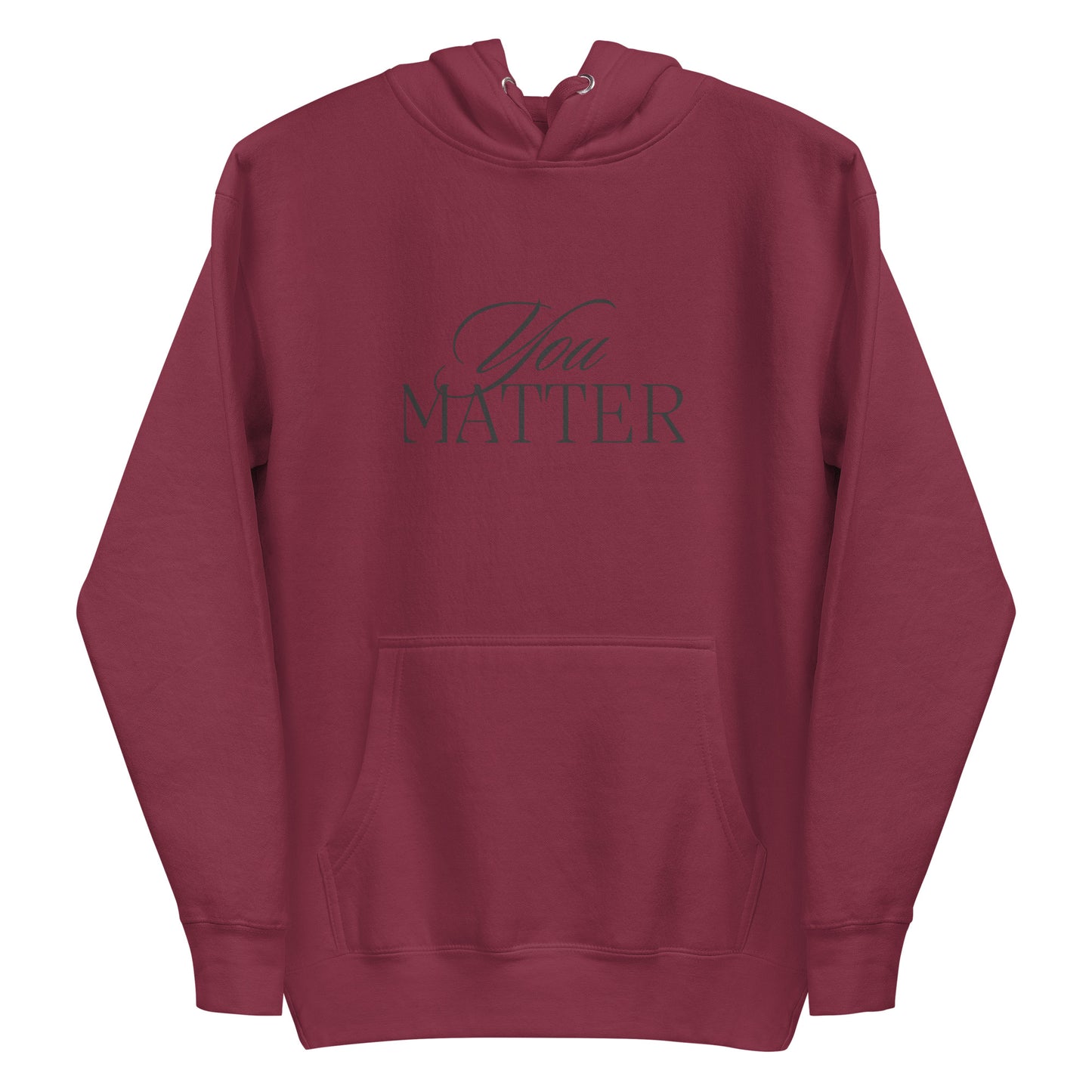 You Matter Hoodie