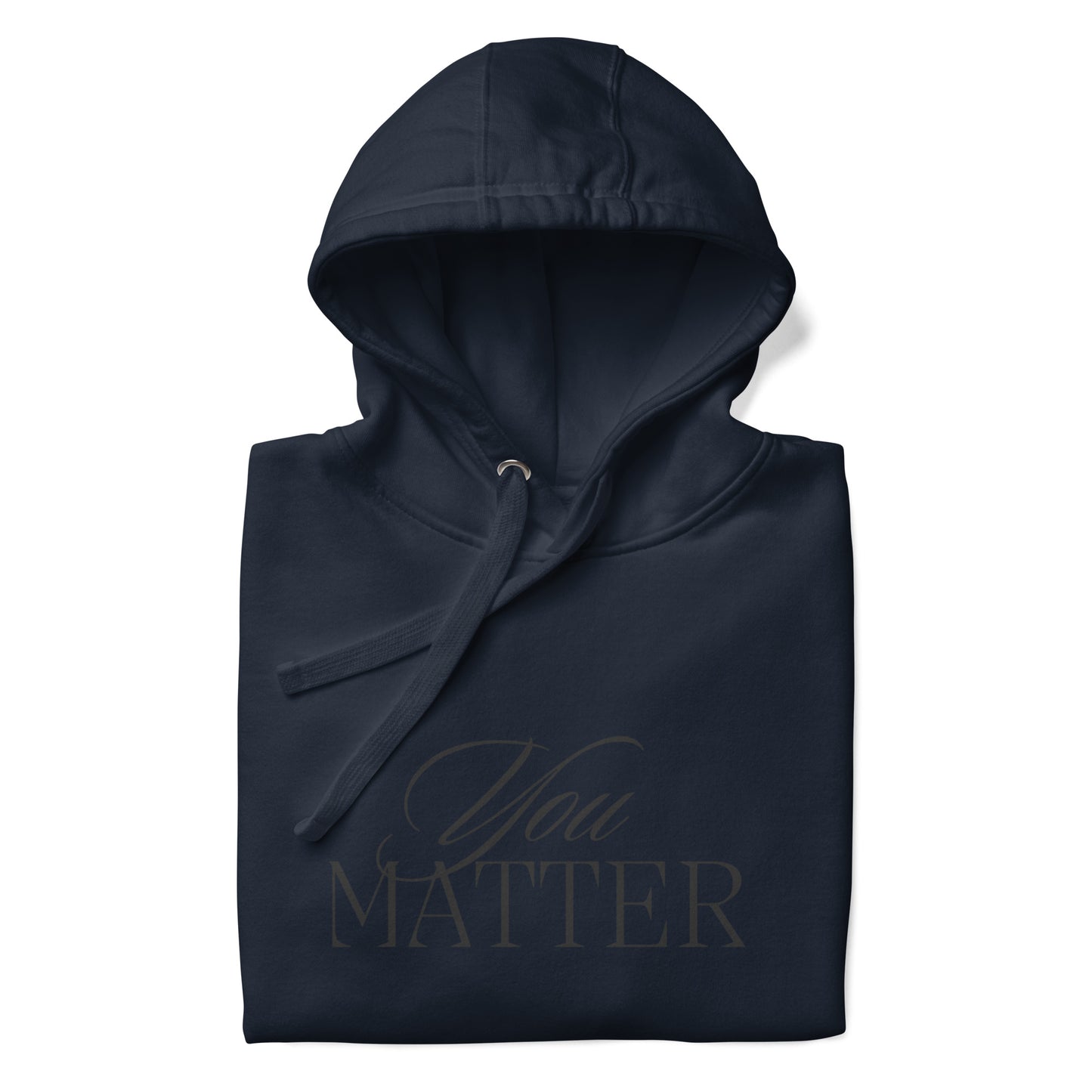 You Matter Hoodie