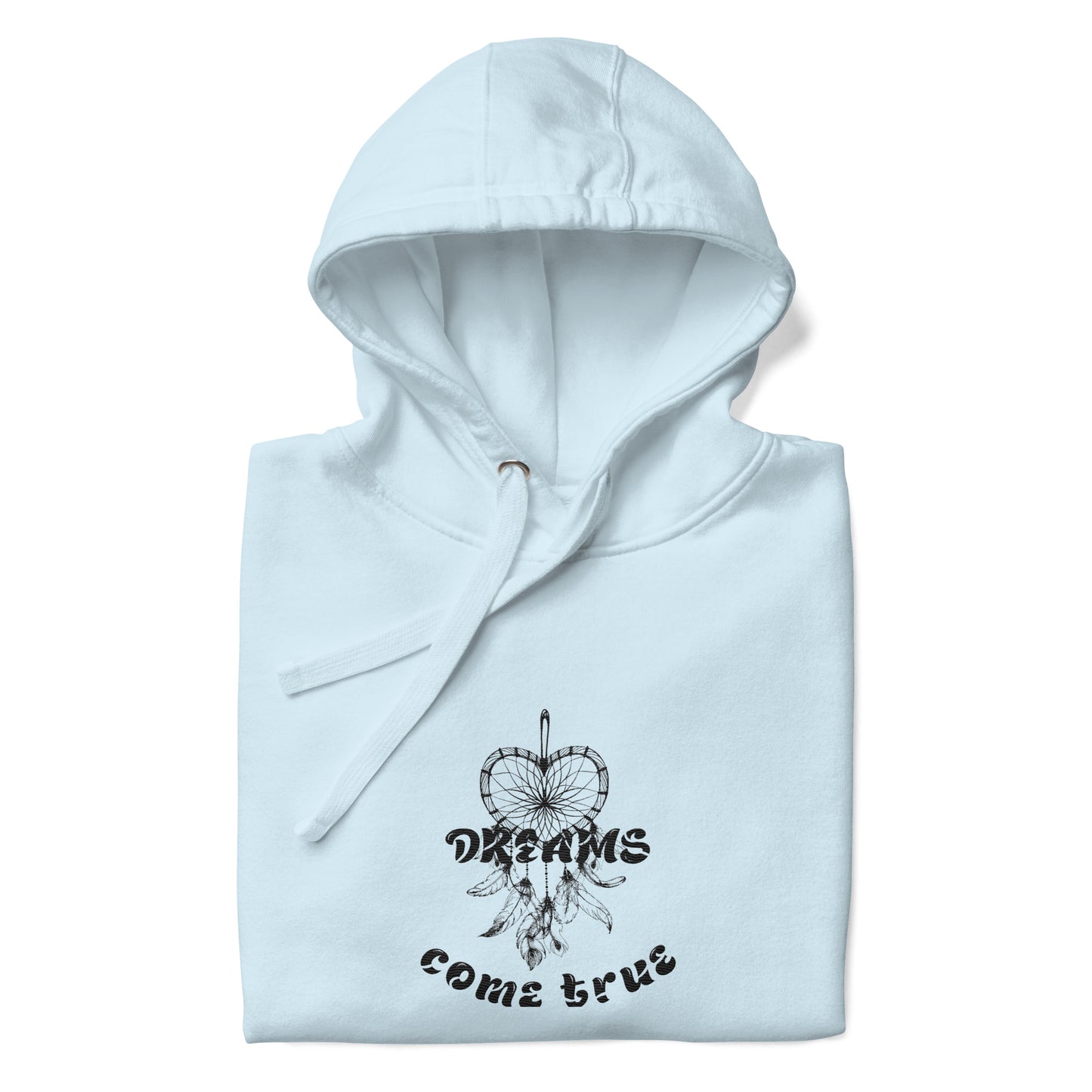 Dreams Come True Hoodie