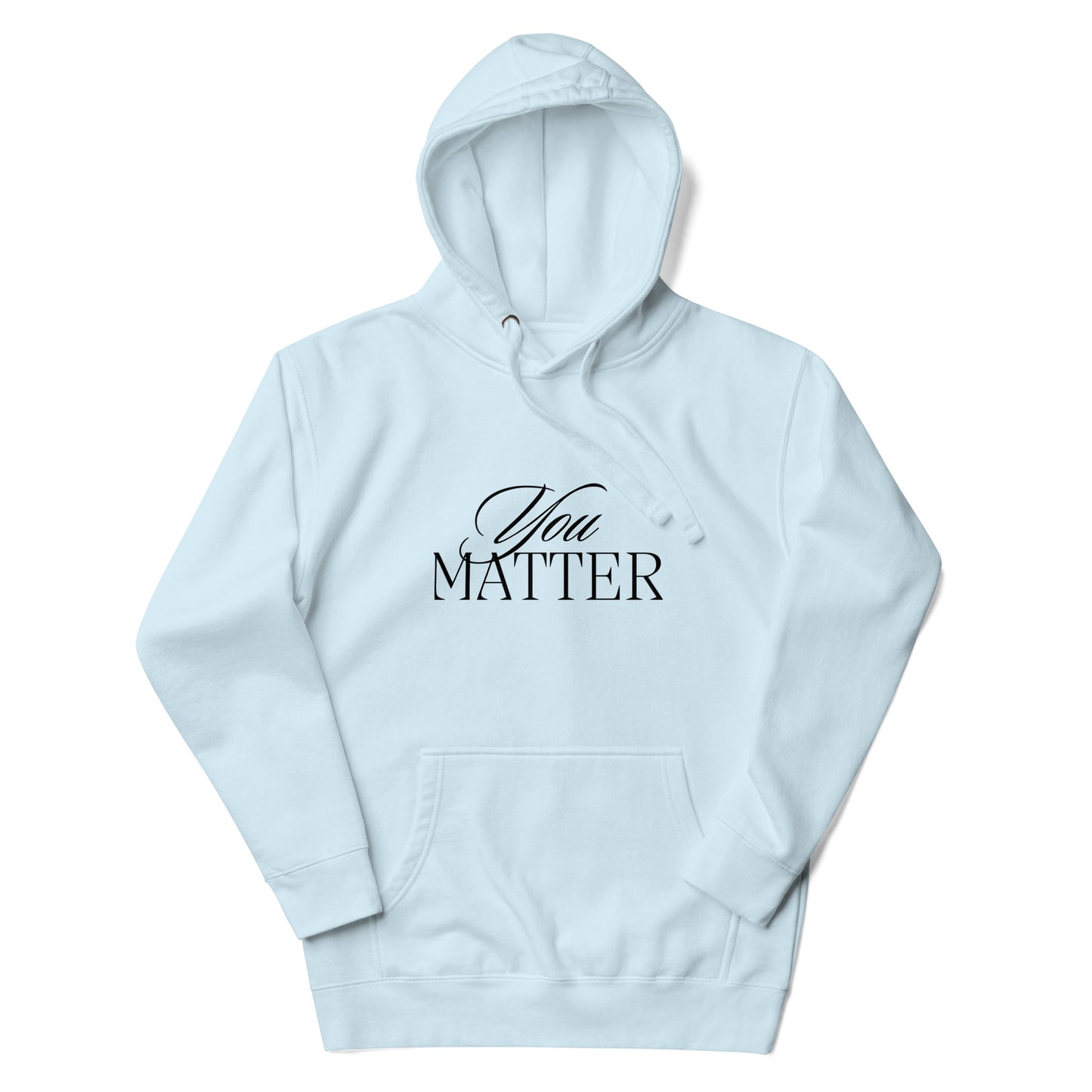 You Matter Hoodie