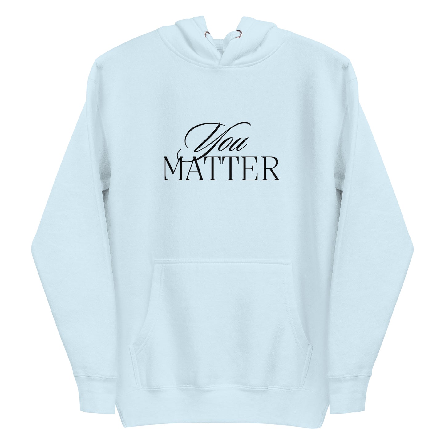 You Matter Hoodie