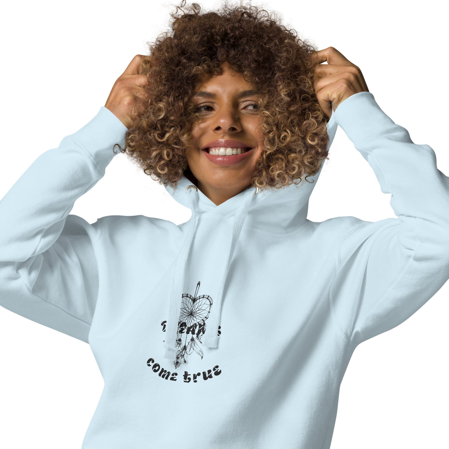 Dreams Come True Hoodie