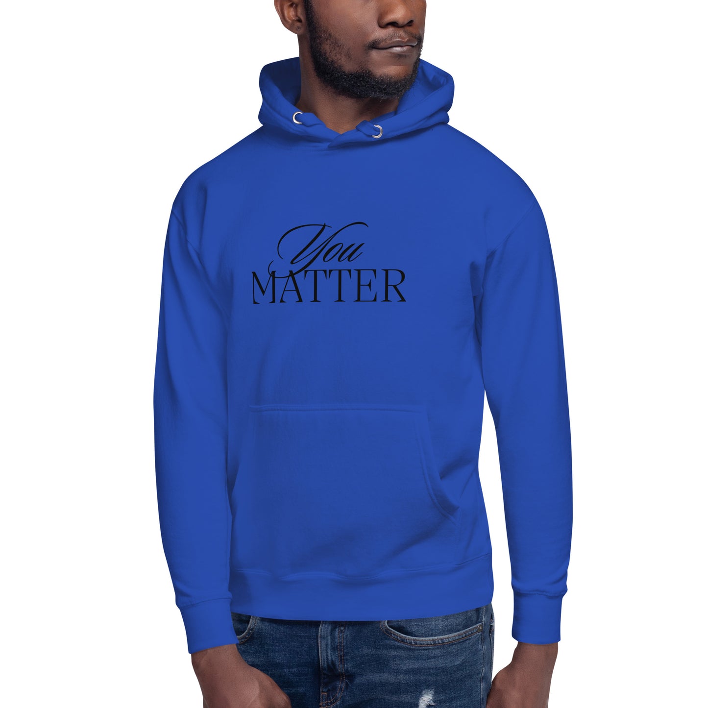 You Matter Hoodie