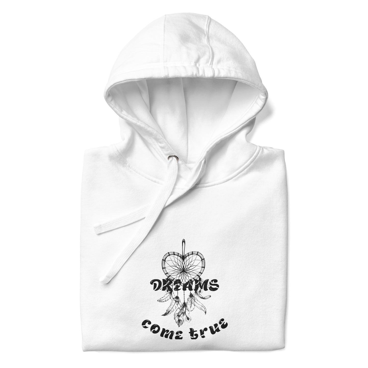 Dreams Come True Hoodie