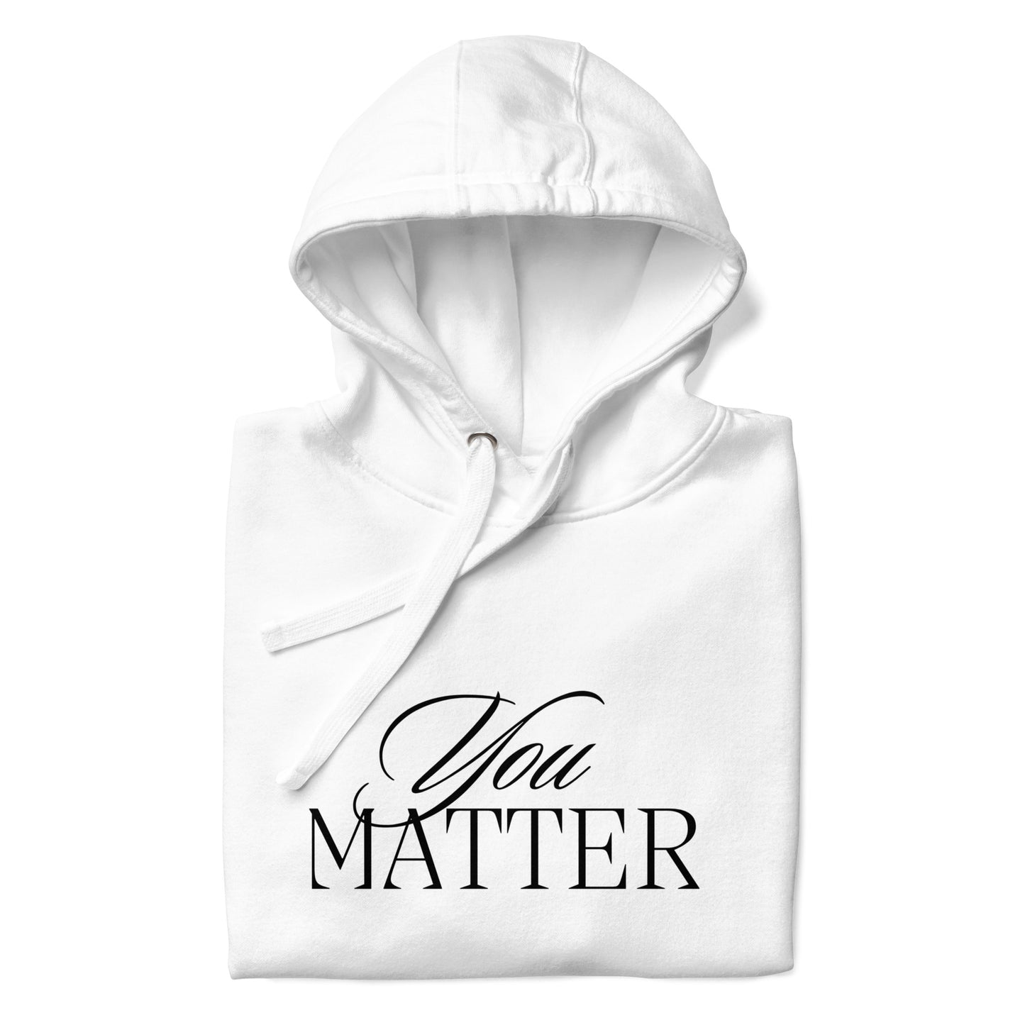 You Matter Hoodie