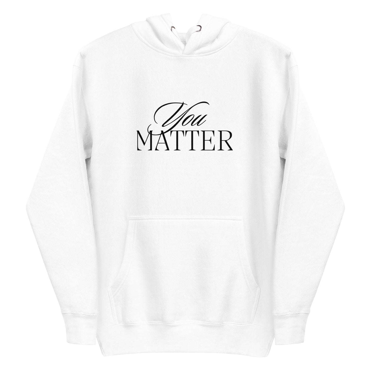 You Matter Hoodie