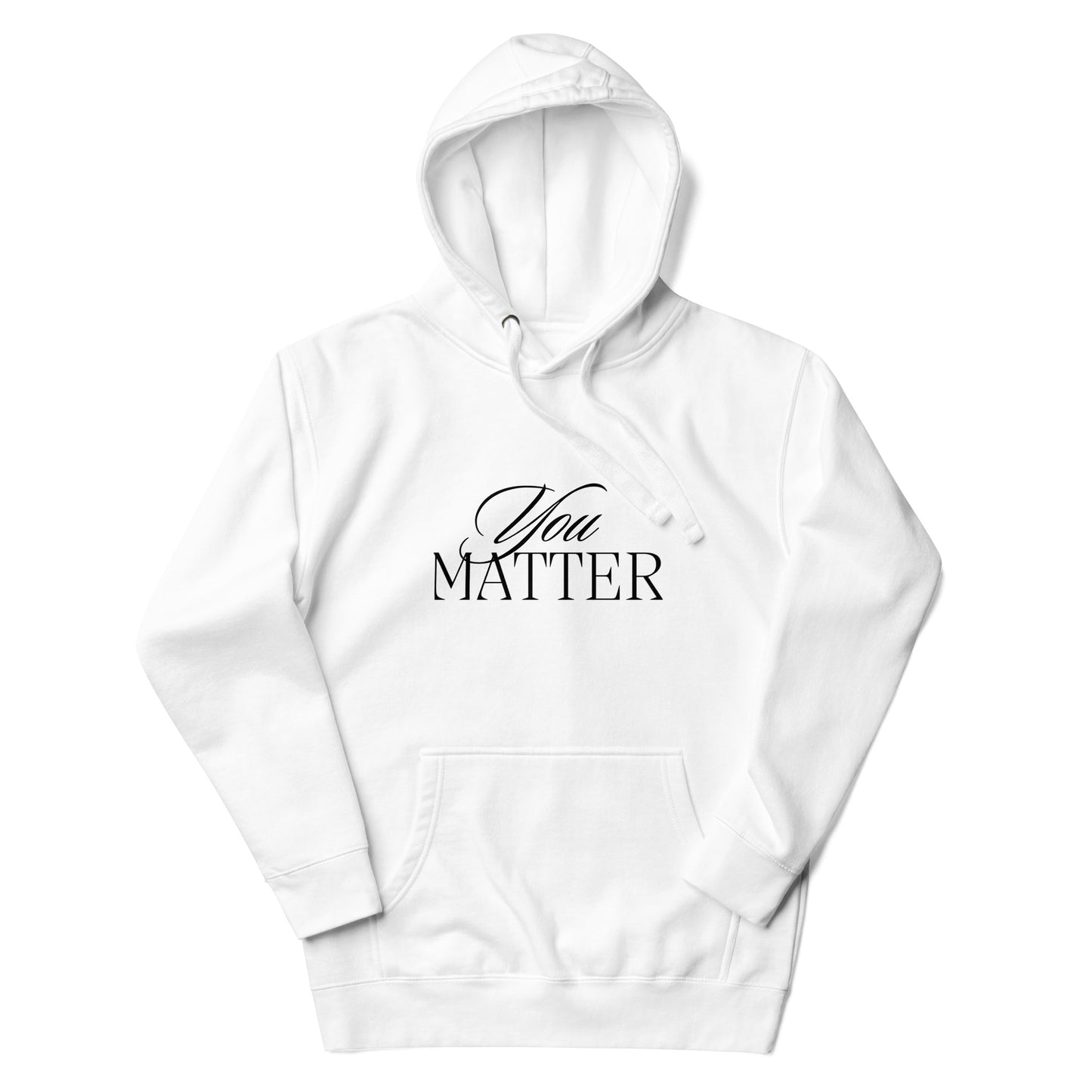 You Matter Hoodie