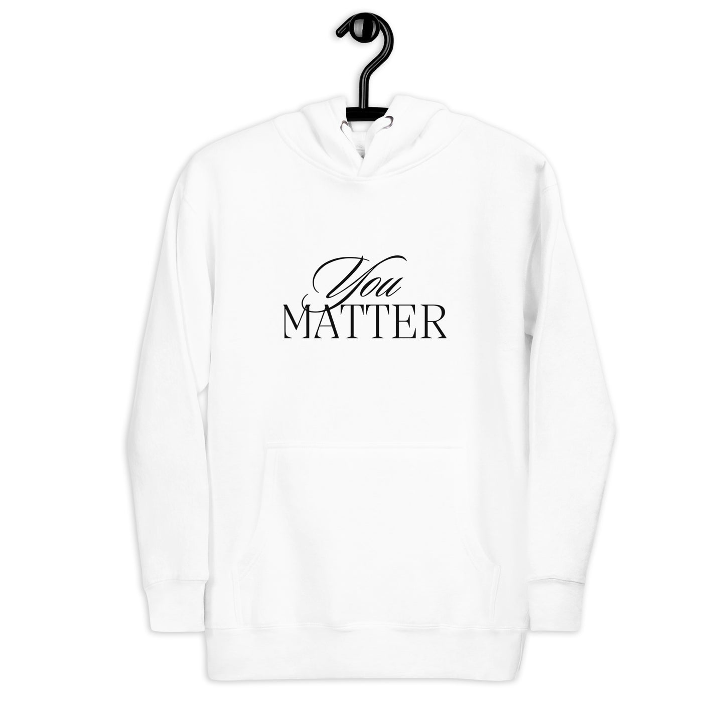 You Matter Hoodie