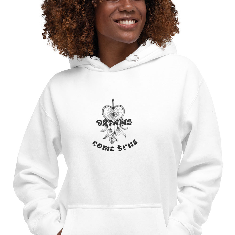 Dreams Come True Hoodie