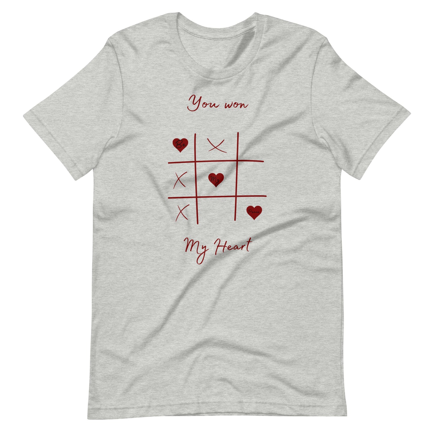 You Won My Heart T-shirt