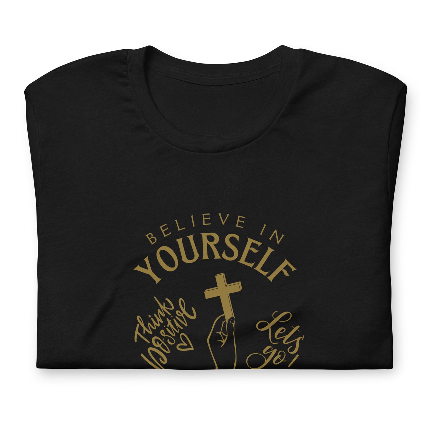 Believe in Yourself T-shirt