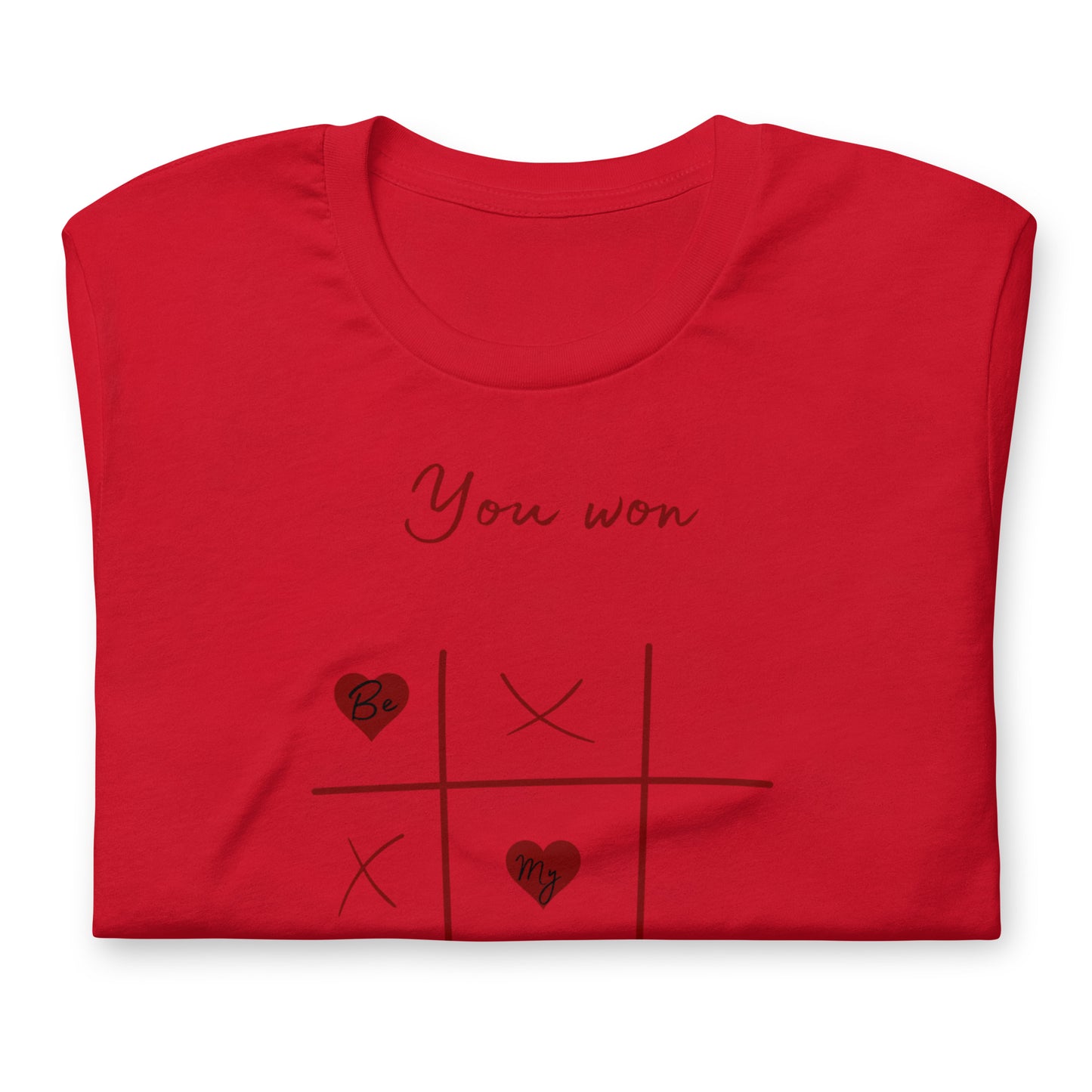 You Won My Heart T-shirt