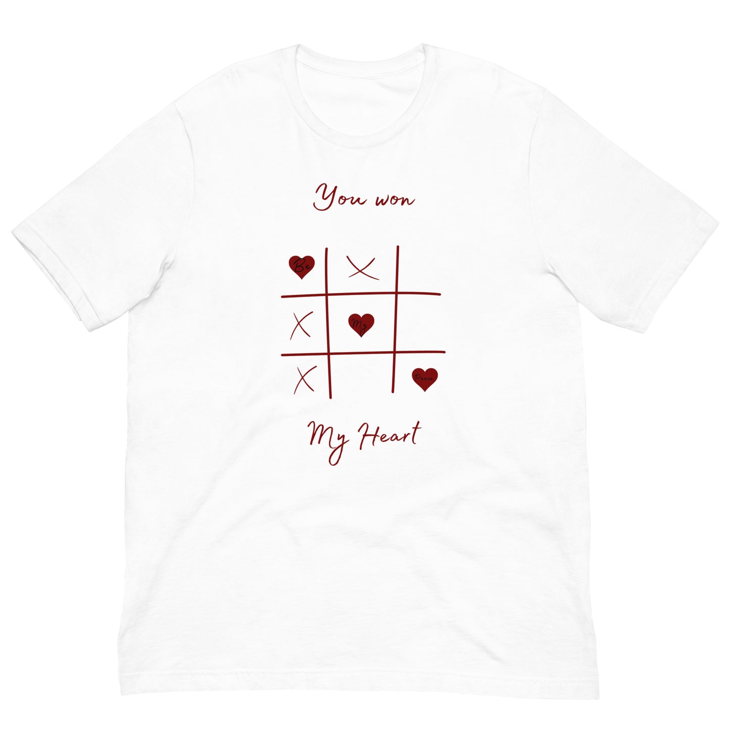 You Won My Heart T-shirt