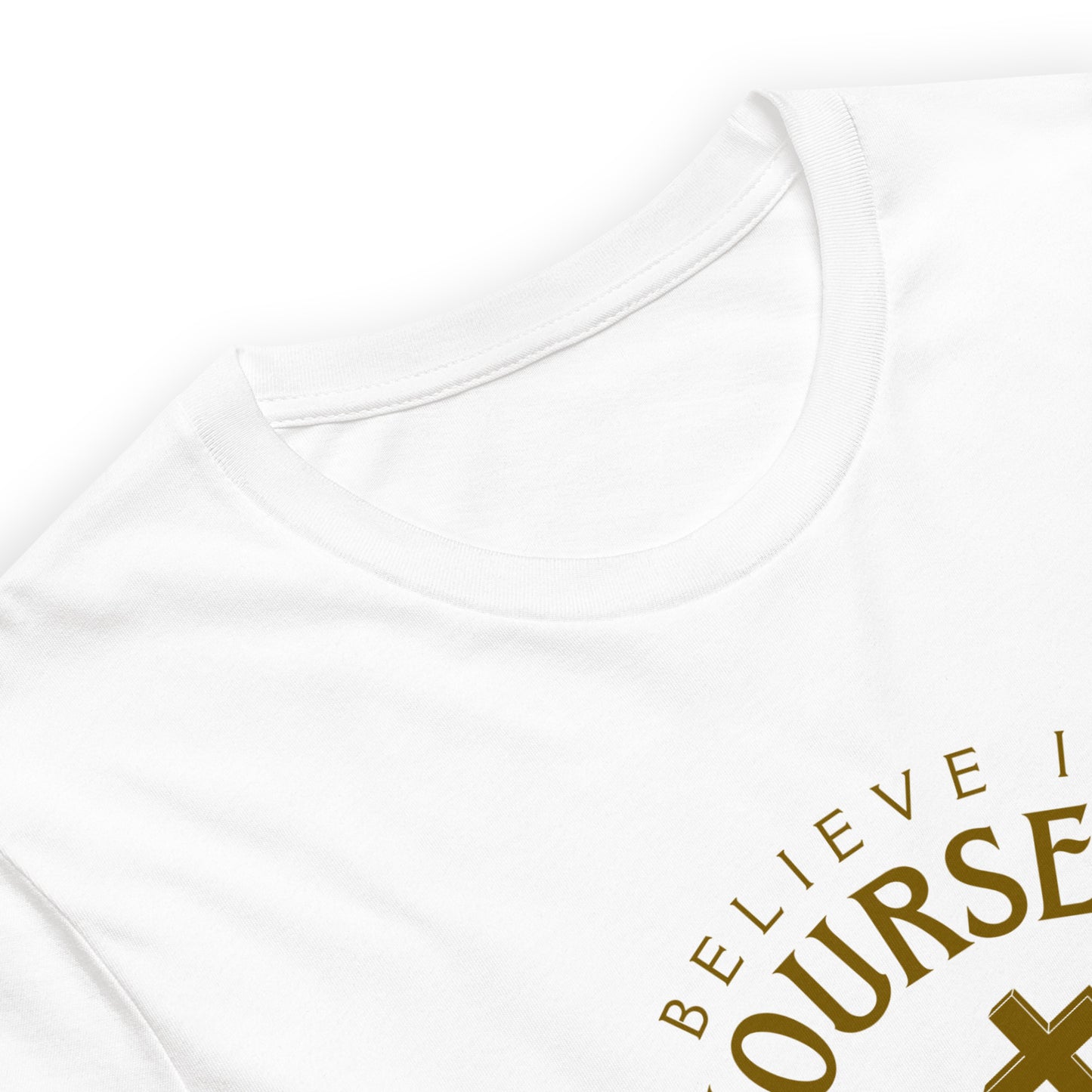 Believe in Yourself T-shirt