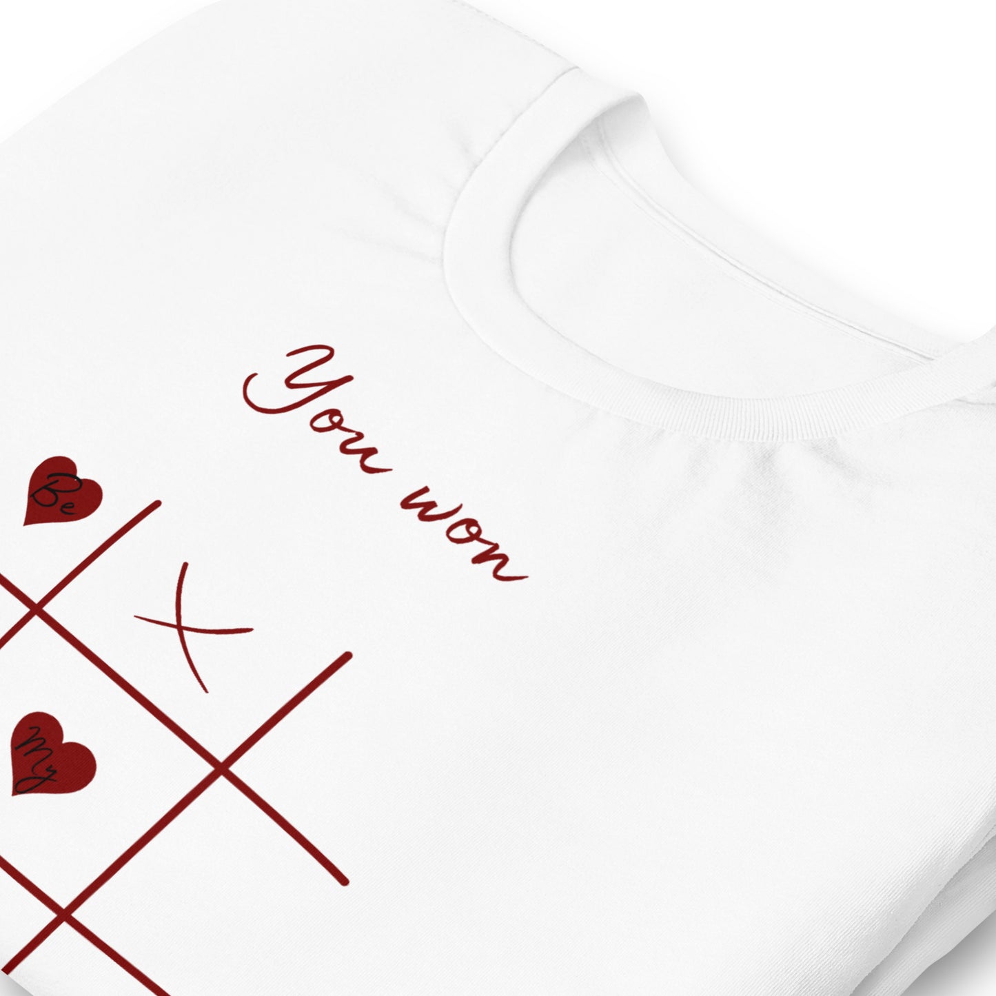 You Won My Heart T-shirt