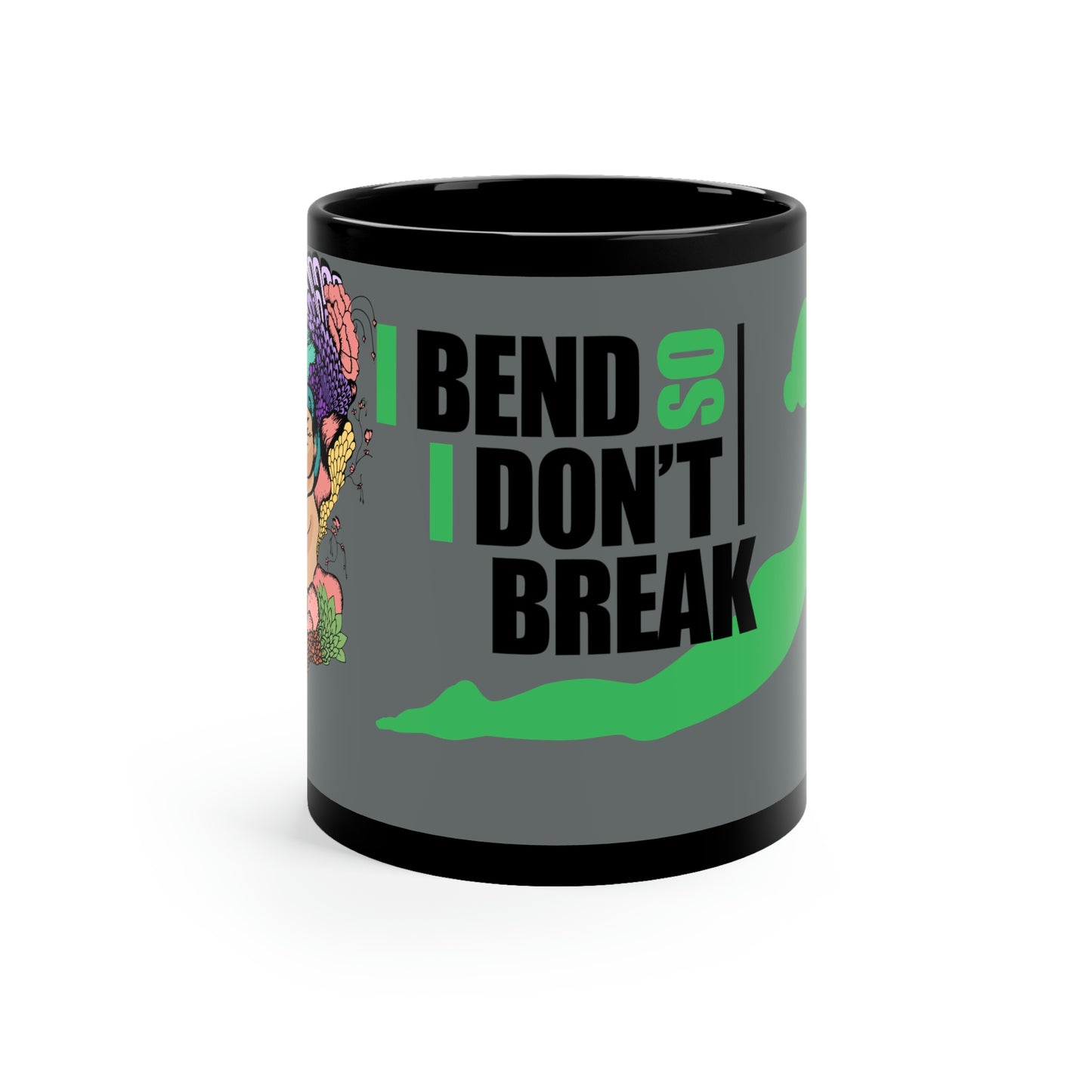 I Don't Break 11oz Black Mug