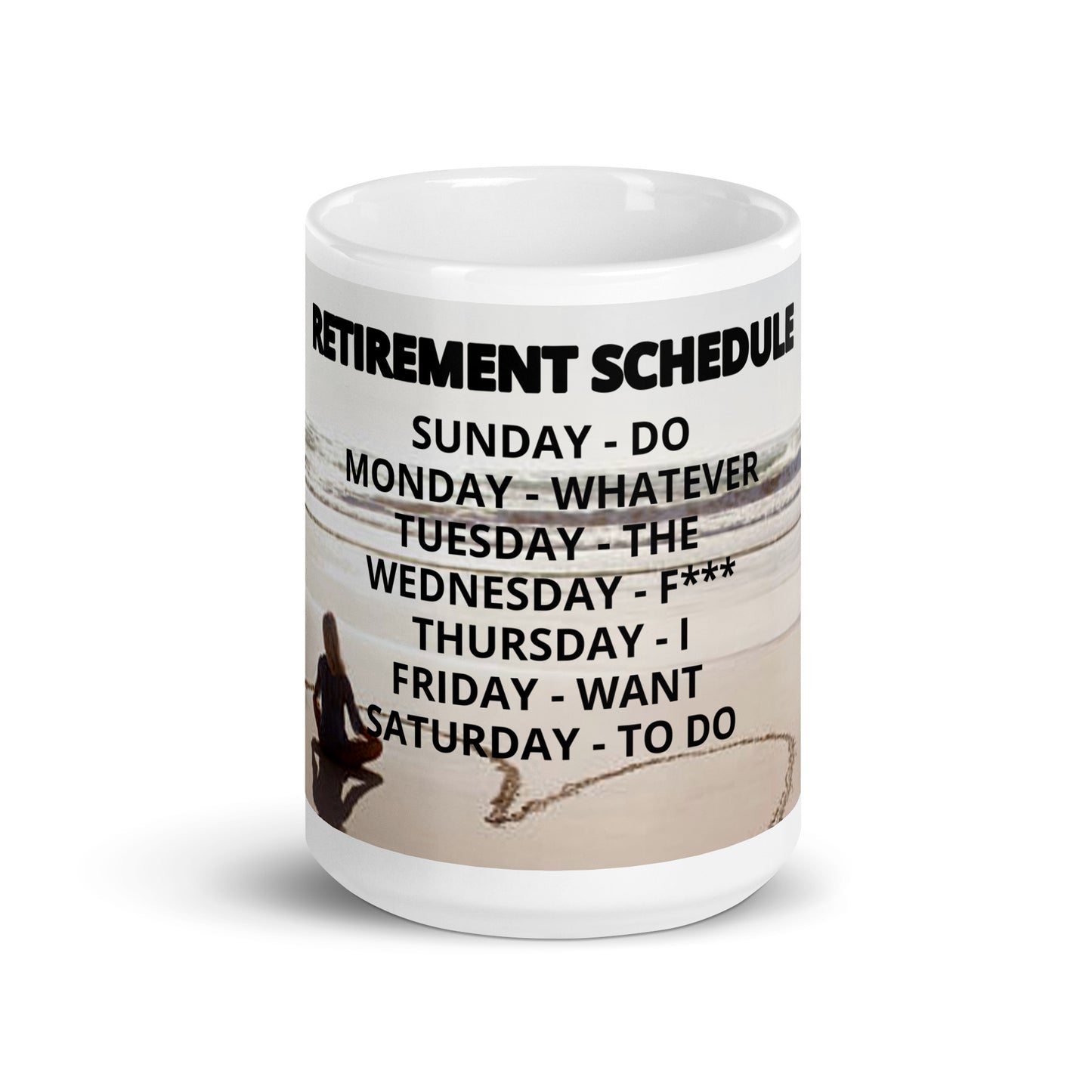 Retirement Schedule Mug